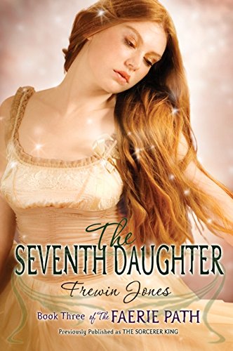The Faerie Path 3 The Seventh Daughter [Paperback]
