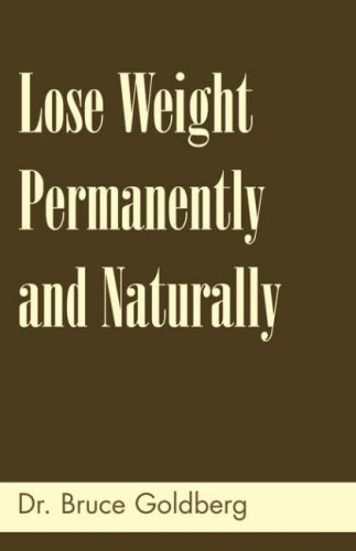 Lose Weight Permanently And Naturally [Paperback]
