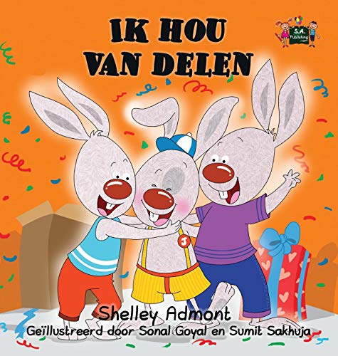 Ik Hou Van Delen I Love To Share (dutch Edition) (dutch Bedtime Collection) [Hardcover]