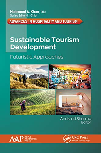 Sustainable Tourism Development Futuristic Approaches [Hardcover]