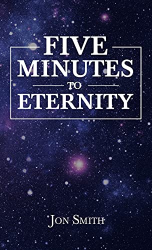 Five Minutes To Eternity