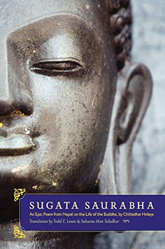 Sugata Saurabha An Epic Poem from Nepal on the Life of the Buddha by Chittadhar  [Paperback]