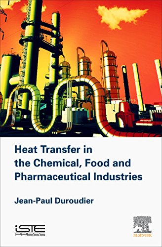 Heat Transfer in the Chemical, Food and Pharmaceutical Industries [Hardcover]