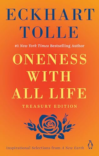 Oneness with All Life: Inspirational Selections from A New Earth [Paperback]