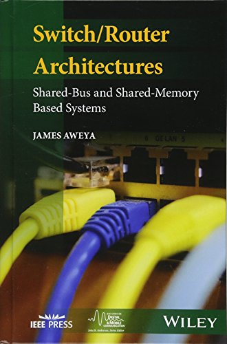Switch/Router Architectures Shared-Bus and Shared-Memory Based Systems [Hardcover]