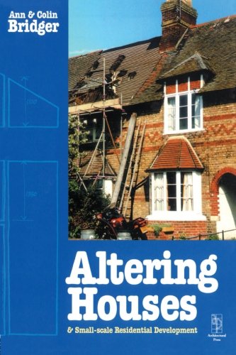Altering Houses and Small Scale Residential Developments [Paperback]