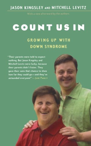 Count Us In Growing Up with Down Syndrome [Paperback]