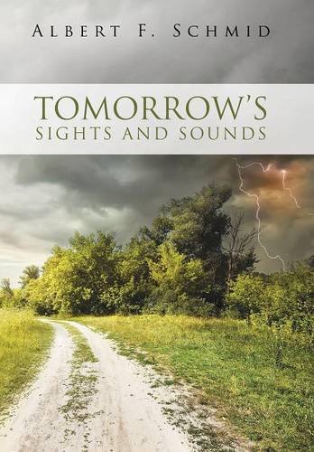 Tomorrow's Sights And Sounds [Hardcover]