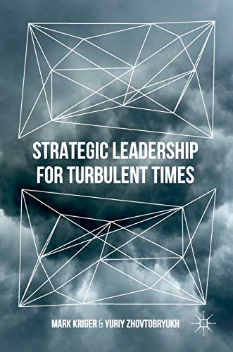 Strategic Leadership for Turbulent Times [Hardcover]