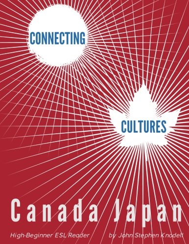 Connecting Cultures Japan & Canada Efl Textbook [Paperback]