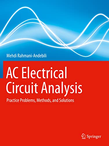 AC Electrical Circuit Analysis Practice Problems, Methods, and Solutions [Paperback]