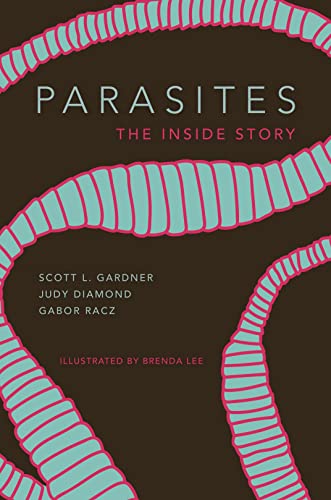 Parasites The Inside Story [Hardcover]