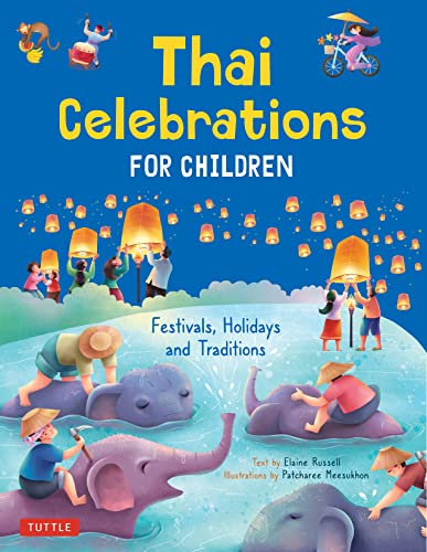 Thai Celebrations for Children Festivals, Holidays and Traditions [Hardcover]