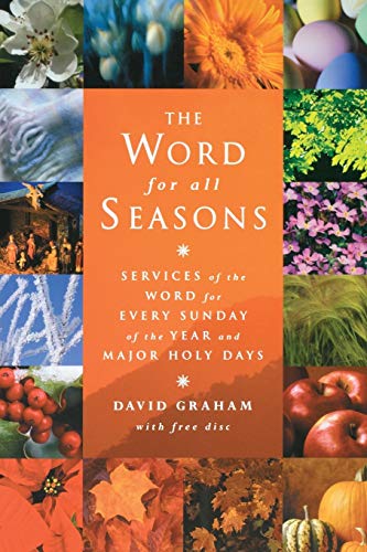 The Word For All Seasons Services Of The Word For Every Sunday And Major Holy D [Paperback]