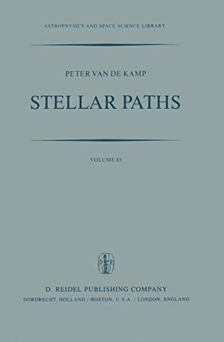 Stellar Paths Photographic Astrometry with Long-Focus Instruments [Hardcover]