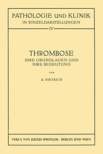 Thrombose Ihre Grundlagen und ihre Bedeutung [Paperback]