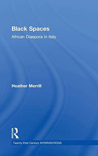 Black Spaces African Diaspora in Italy [Hardcover]