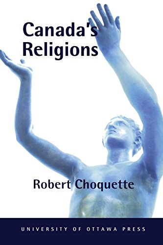 Canada's Religions An Historical Introduction [Paperback]