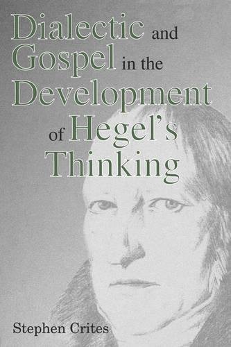 Dialectic and Gospel in the Development of Hegel's Thinking [Paperback]