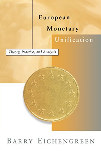 European Monetary Unification Theory, Practice, and Analysis [Paperback]