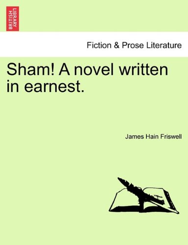 Sham a Novel Written in Earnest [Paperback]