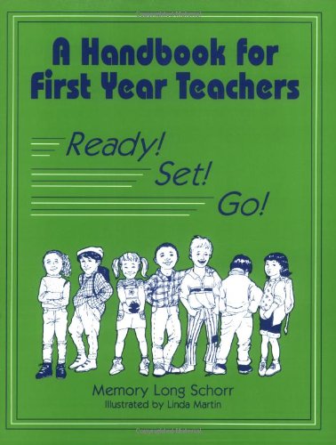 A Handbook For First Year Teachers Ready, Set, Go (teacher Ideas Press) [Paperback]