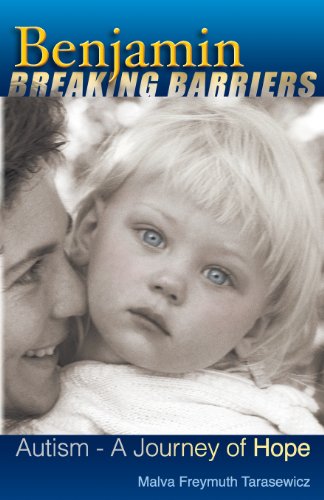 Benjamin Breaking Barriers Autism - A Journey Of Hope [Paperback]
