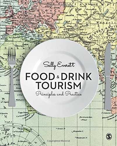 Food and Drink Tourism Principles and Practice [Paperback]