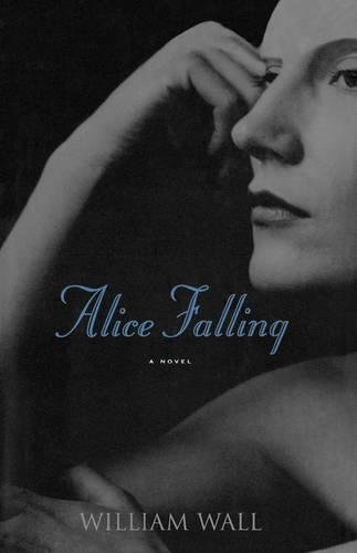 Alice Falling A Novel [Paperback]