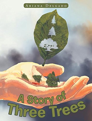 A Story Of Three Trees [Hardcover]