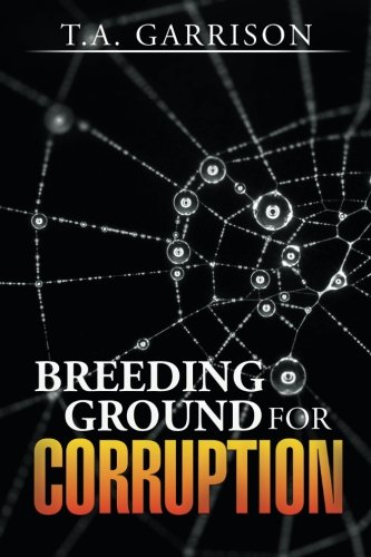 Breeding Ground For Corruption [Paperback]