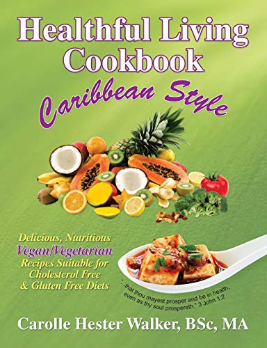 Healthful Living Cookbook Caribbean Style [Paperback]