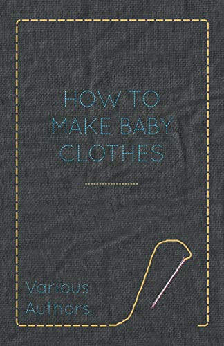 How to Make Baby Clothes [Unknown]
