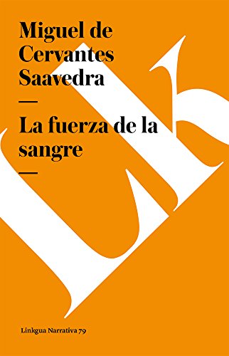 La fuerza de la sangre [Paperback]