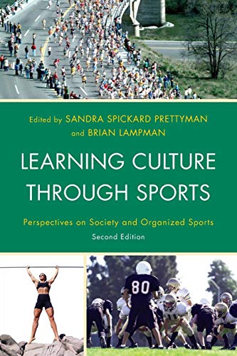 Learning Culture through Sports Perspectives on Society and Organized Sports [Paperback]