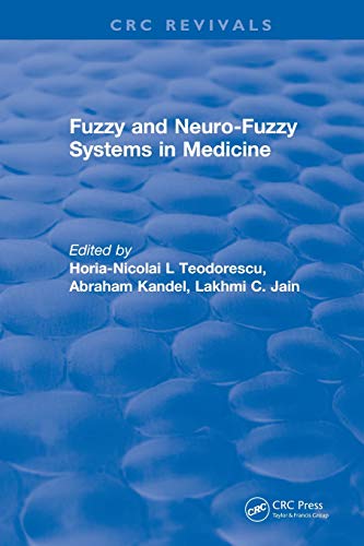Revival Fuzzy and Neuro-Fuzzy Systems in Medicine (1998) [Paperback]