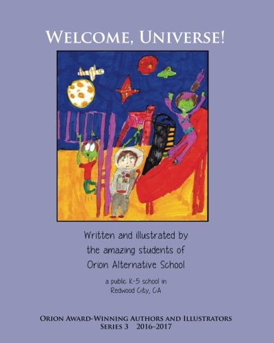 Welcome, Universe  Orion Award-Winning Authors and Illustrators Series 3 [Paperback]