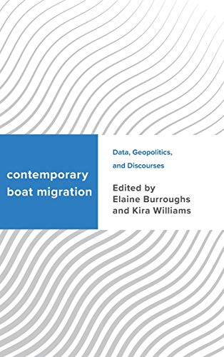 Contemporary Boat Migration Data, Geopolitics, and Discourses [Hardcover]