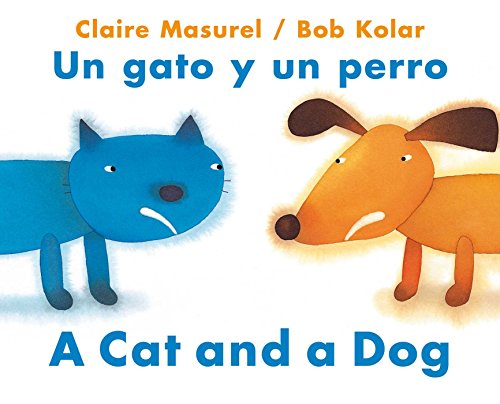 A Cat and a Dog / Un gato y un perro [Paperback]