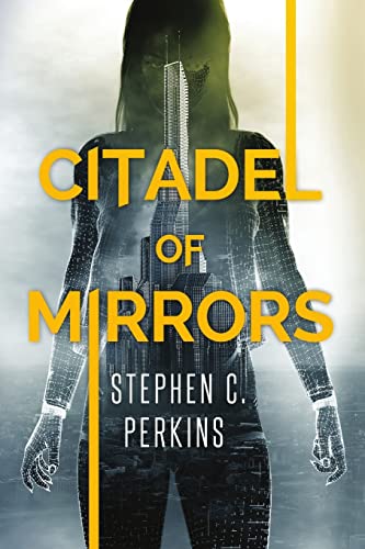 Citadel Of Mirrors [Paperback]