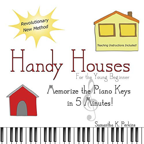 Handy Houses  Memorize the Piano Keys in 5 Minutes [Paperback]