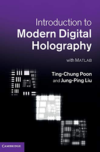 Introduction to Modern Digital Holography With Matlab [Hardcover]