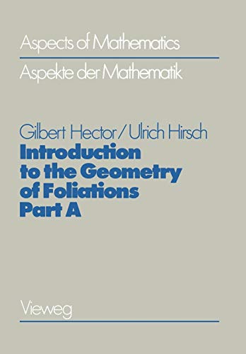 Introduction to the Geometry of Foliations, Part A Foliations on Compact Surfac [Paperback]
