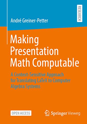 Making Presentation Math Computable A Context-Sensitive Approach for Translatin [Paperback]