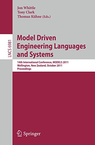 Model Driven Engineering Languages and Systems 14th International Conference, M [Paperback]