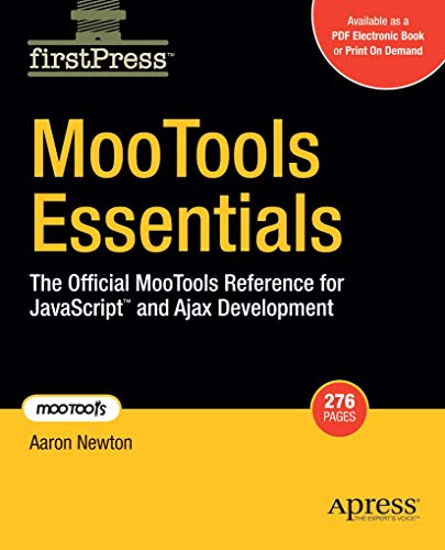 MooTools Essentials The Official MooTools Reference for JavaScript  and Ajax De [Paperback]