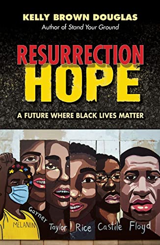 Resurrection Hope  A Future Where Black Lives Matter [Paperback]