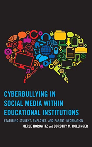 Cyberbullying in Social Media within Educational Institutions Featuring Student [Hardcover]