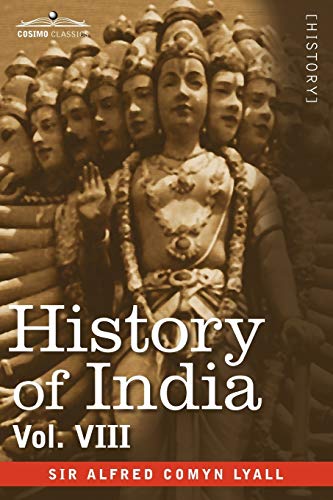 History of India, In  From the Close of the Seventeenth Century to the Present  [Paperback]