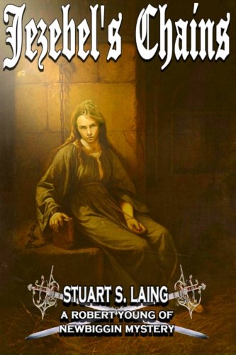 Jezebel's Chains A Robert Young Of Newbiggin Mystery (the Robert Young Of Newbi [Paperback]